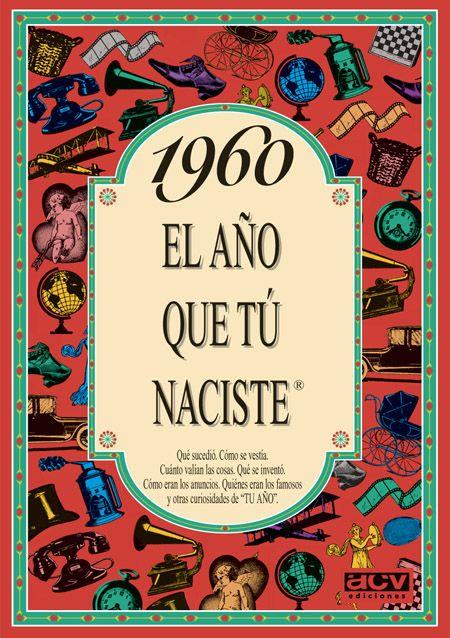 1960 : EL AÑO QUE TU NACISTE | 9788488907974 | COLLADO BASCOMPTE, ROSA