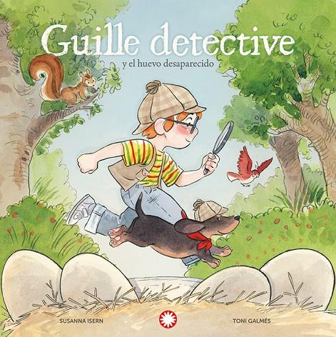 GUILLE DETECTIVE Y EL HUEVO DESAPARECIDO | 9791387614072 | ISERN, SUSANNA ; GALMÉS, TONI