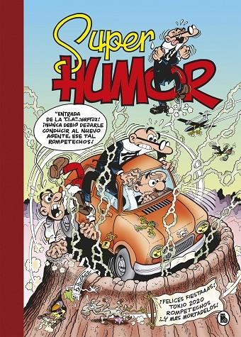 SUPER HUMOR 65 : FELICES FIESTAS ; TOKIO 2020 ; ROMPETECHOS | 9788402423917 | IBAÑEZ, FRANCISCO