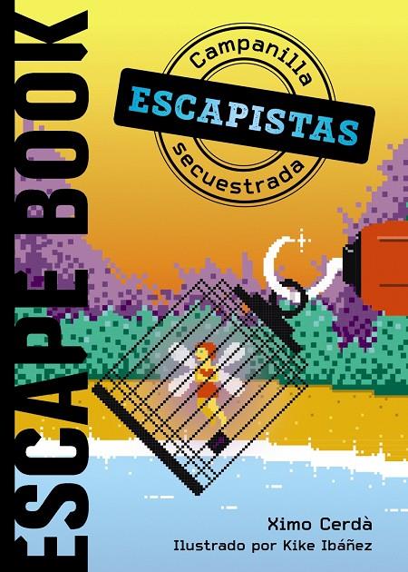 ESCAPISTAS : CAMPANILLA SECUESTRADA | 9788469866320 | CERDA, XIMO