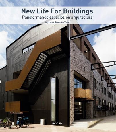 NEW LIFE FOR BUILDINGS | 9788417557539 | CARDELÚS VIDAL, CAYETANO