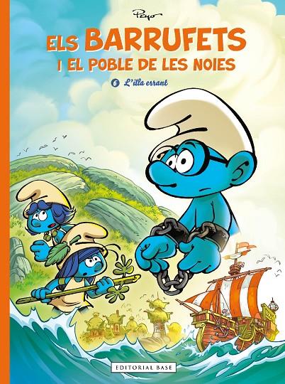 BARRUFETS I EL POBLE DE LES NOIES 6 :  L'ILLA ERRANT | 9788410131163 | CAGNIAT, LAURENT