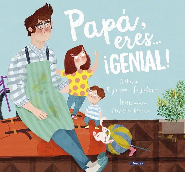PAPA, ERES GENIAL! | 9788448844400 | SAYALERO, MYRIAM ; MOREA, MARISA