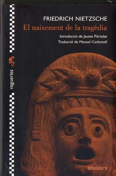 NAIXEMENT DE LA TRAGEDIA, EL | 9788492405374 | NIETZSCHE, FRIEDRICH