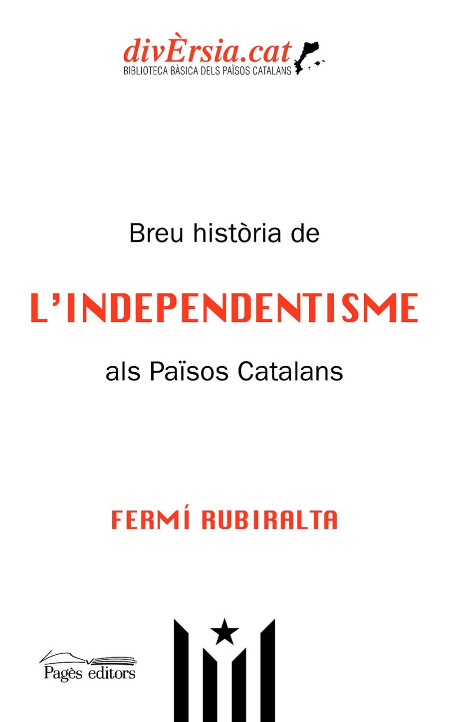 BREU HISTORIA INDEPENDENTISME ALS PAISOS CATALANS, L' | 9788413031781 | RUBIRALTA, FERMI