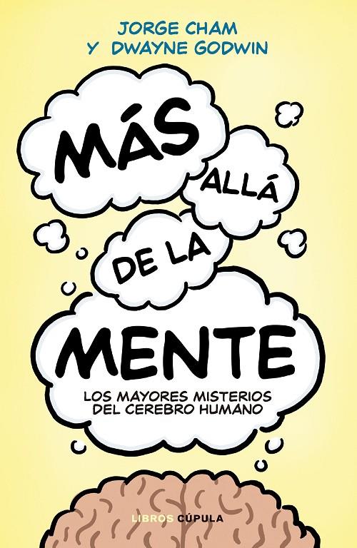 MÁS ALLÁ DE LA MENTE | 9788448048624 | GODWIN, DWAYNE ; CHAM, JORGE
