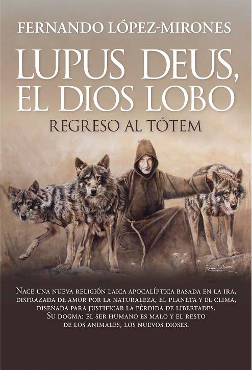 LUPUS DEUS, EL DIOS LOBO | 9788410354241 | LÓPEZ-MIRONES, FERNANDO 
