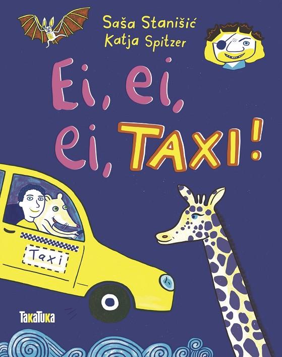 EI, EI, EI, TAXI! | 9788418821462 | STANIŠIC, SAŠA; SPITZER, KATJA