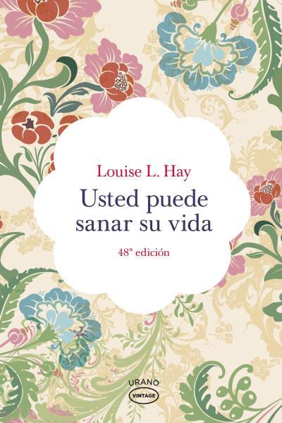 USTED PUEDE SANAR SU VIDA | 9788479537142 | HAY, LOUISE L