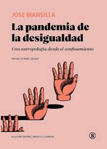 PANDEMIA DE LA DESIGUALDAD, LA | 9788412275056 | MANSILLA, JOSE