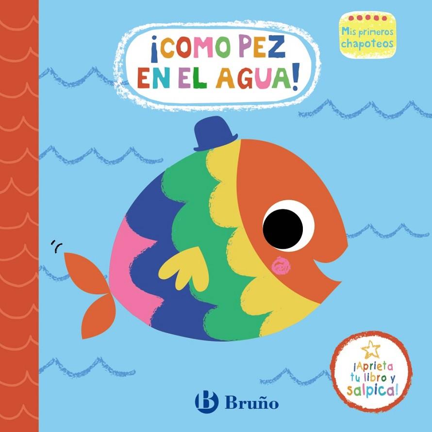 COMO PEZ EN EL AGUA! | 9788469665411