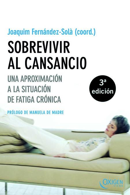 SOBREVIVIR AL CANSANCIO | 9788483302194 | FERNANDEZ-SOLA, JOAQUIN