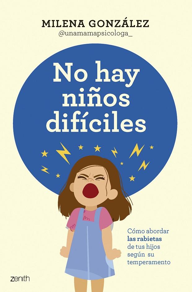 NO HAY NIÑOS DIFÍCILES | 9788408301059 | GONZÁLEZ @UNAMAMAPSICOLOGA_, MILENA