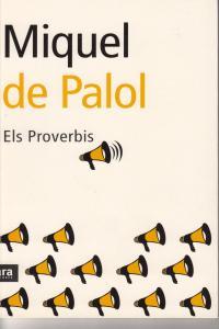 PROVERBIS, ELS | 9788496201040 | PALOL, MIGUEL DE