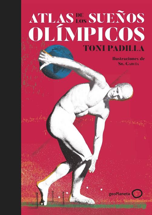 ATLAS DE LOS SUEÑOS OLIMPICOS | 9788408226024 | PADILLA, TONI