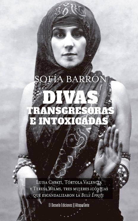 DIVAS, TRANSGRESORAS E INTOXICADAS | 9791387799236 | SOFÍA BARRÓN