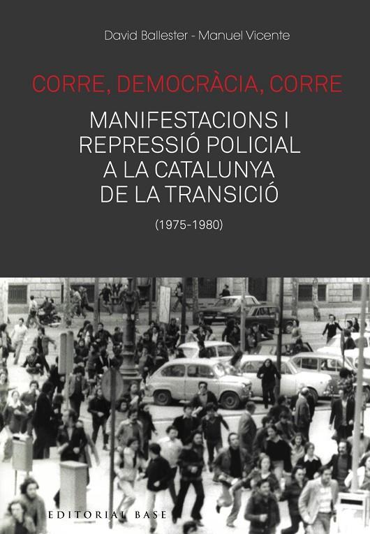 CORRE DEMOCRACIA CORRE | 9788417759476 | BALLESTER, DAVID I MANUEL VICENTE
