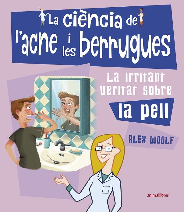 CIENCIA DE L'ACNE I ELS BERRUGUES, LA | 9788417599553 | WOOLF, ALEX