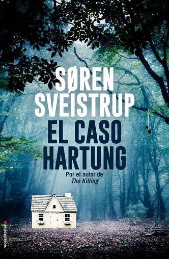 CASO HARTUNG, EL | 9788417305659 | SVEISTRUP, SOREN