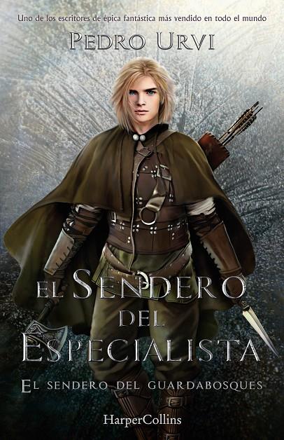 SENDERO DEL ESPECIALISTA, EL : EL SENDERO DEL GUARDABOSQUES 6 | 9788418774959 | URVI, PEDRO