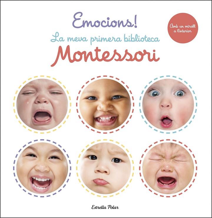 MEVA PRIMERA BIBLIOTECA MONTESSORI : EMOCIONS!  | 9788413890388