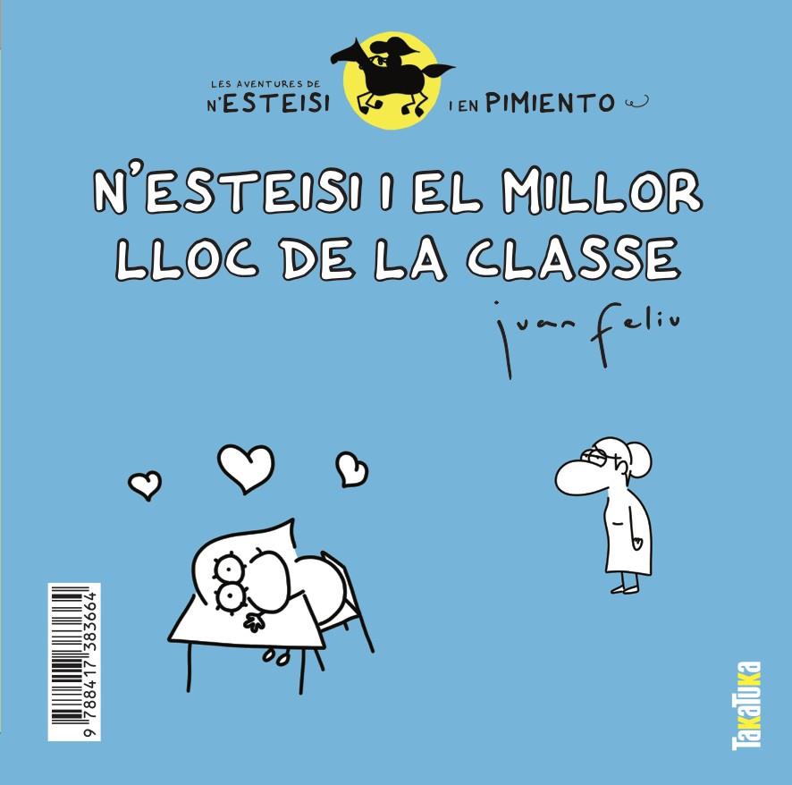 N'ESTEISI I EL MILLOR LLOC DE LA CLASSE ; N'ESTEISI NO ES VOL DUTXAR | 9788417383664 | FELIU SASTRE, JUAN