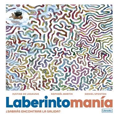 LABERINTOMANÍA | 9788412725353 | DE LAGAUSIE, JUSTINE/MARTIN, RAPHAËL