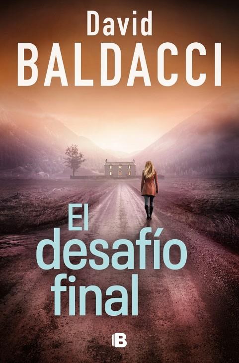 DESAFÍO FINAL, EL ( SERIE ATLEE PINE 4 ) | 9788466683609 | BALDACCI, DAVID