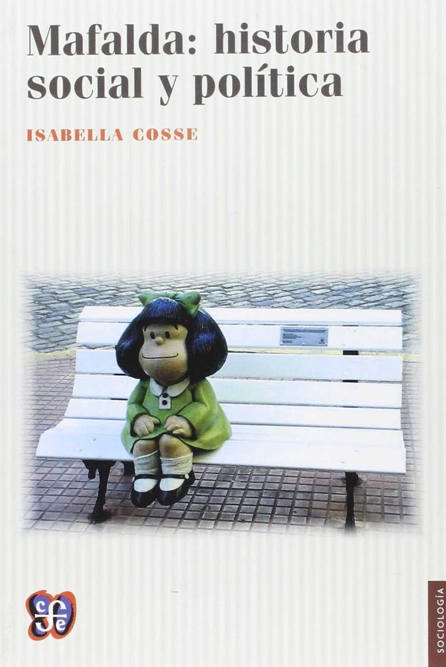 MAFALDA : HISTORIA SOCIAL Y POLÍTICA | 9789877190243 | COSSE, ISABELLA
