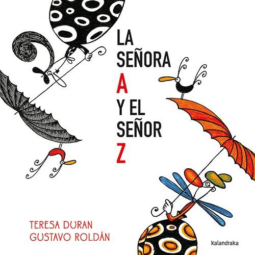SEÑORA A Y EL SEÑOR Z, LA | 9788413433929 | DURAN, TERESA ; ROLDÁN, GUSTAVO