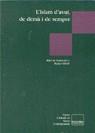 ISLAM D'AVUI DE DEMA I DE SEMPRE,L' | 9788477397250 | EPALZA,MIKEL DE