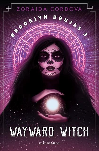 BROOKLYN BRUJAS 3 : WAYWARD WITCH | 9788445008836 | CORDOVA, ZORAIDA