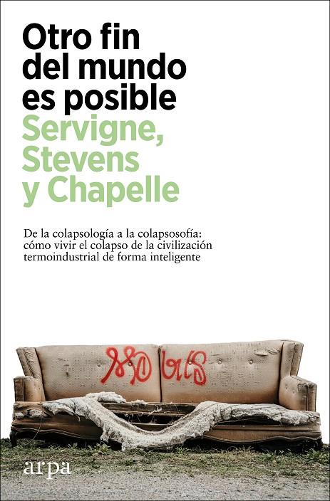 OTRO FIN DEL MUNDO ES POSIBLE | 9788418741630 | SERVIGNE, PABLO ; STEVENS, RAPHAE¨L ; CHAPELLE, GAUTHIER