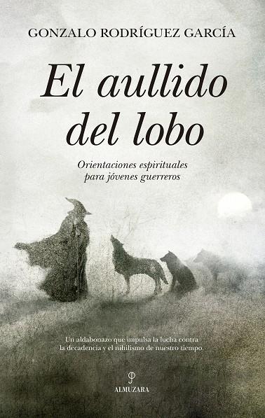 AULLIDO DEL LOBO,EL | 9788410528406 | GONZALO RODRÍGUEZ GARCÍA