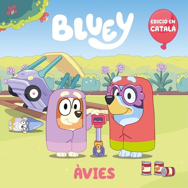 BLUEY : AVIES (CATALA) | 9788448867928 | BLUEY