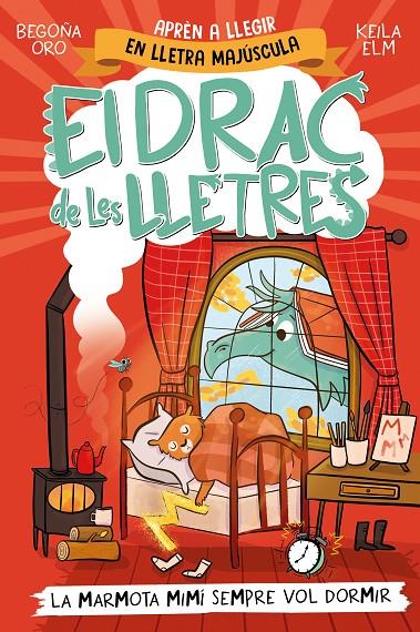 DRAC DE LES LLETRES 5  :  LA MARMOTA MIMÍ SEMPRE VOL DORMIR | 9788448868000 | ORO, BEGOÑA ; ELM, KEILA