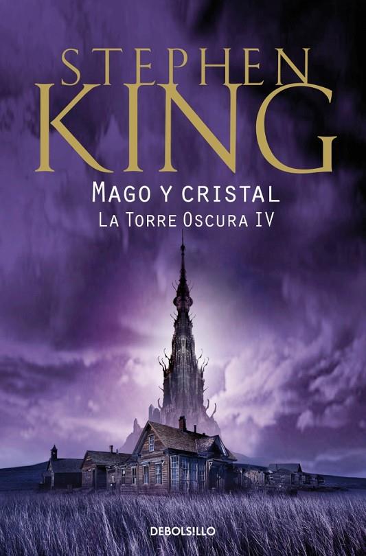 TORRE OSCURA 4 : MAGO Y CRISTAL  | 9788466342650 | KING, STEPHEN
