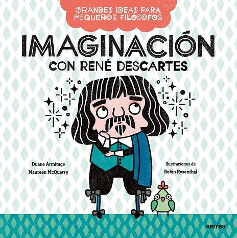 IMAGINACIÓN CON RENÉ DESCARTES | 9788427222663 | MCQUERRY, MAUREEN ; ARMITAGE, DUANE
