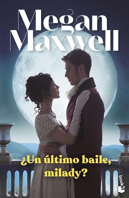UN ÚLTIMO BAILE, MILADY? | 9788408265009 | MAXWELL, MEGAN
