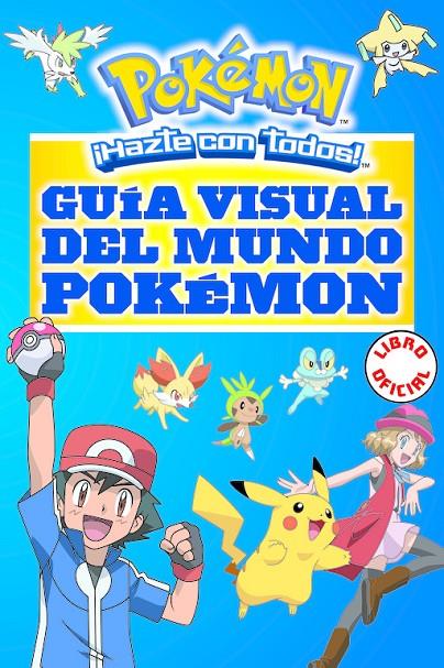 GUIA VISUAL DEL MUNDO POKEMON | 9788490437964 | VARIOS AUTORES,