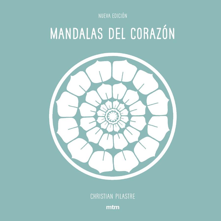 MANDALAS DEL CORAZON | 9788416497928 | PILASTRE, CHRISTIAN