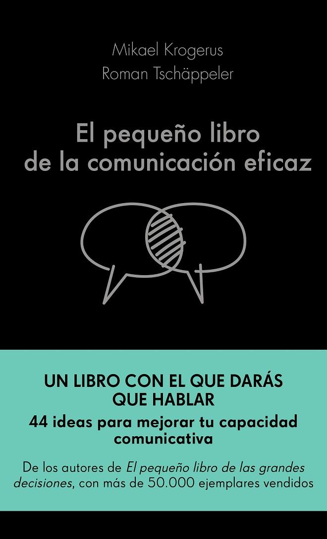 PEQUEÑO LIBRO DE LA COMUNICACION EFICAZ | 9788417568757 | KROGERUS, MIKAEL ; TSCHAPPELER, RAMON