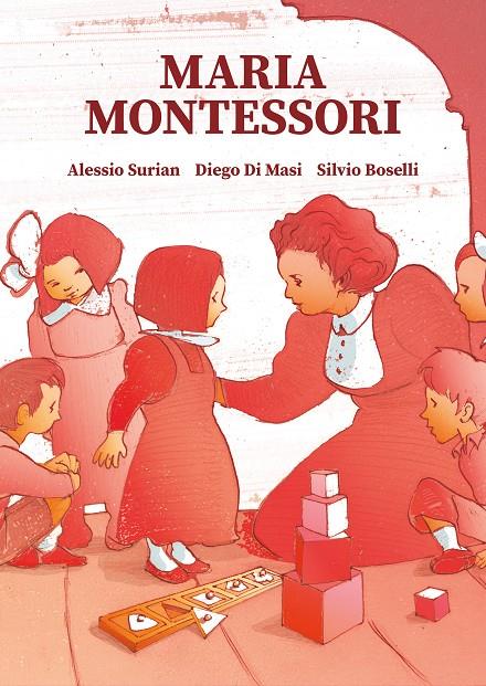 MARIA MONTESSORI | 9788466349284 | SURIAN, ALESSIO ; MASI, DIEGO DI ; BOSELLI, SILVIO