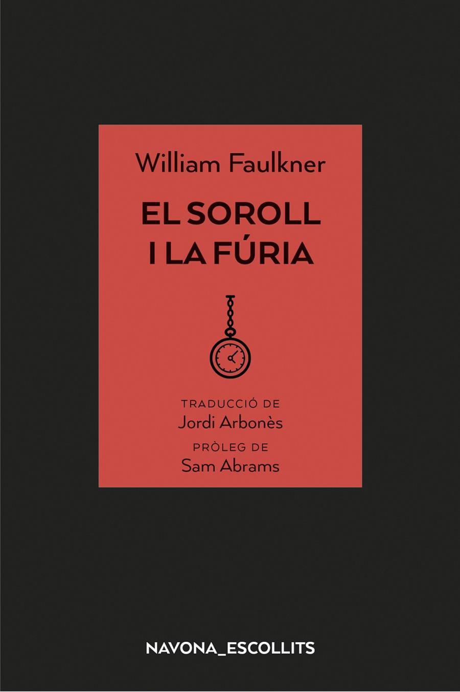 SOROLL I LA FURIA, EL | 9788417181758 | FAULKNER, WILLIAM
