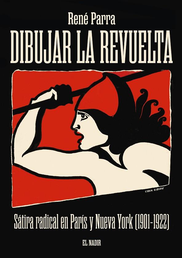 DIBUJAR LA REVUELTA | 9788494440069 | PARRA LAMBÍES, RENÉ