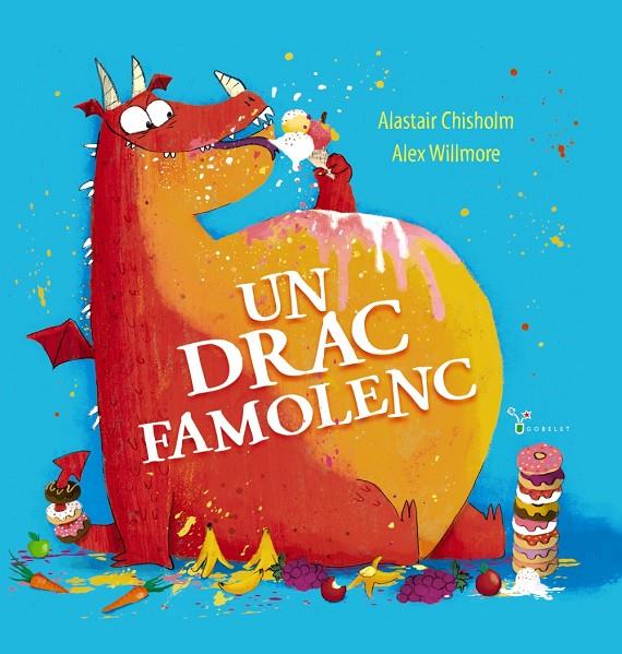 UN DRAC FAMOLENC | 9788413492490 | CHISHOLM, ALASTAIR ; WILLMORE, ALEX