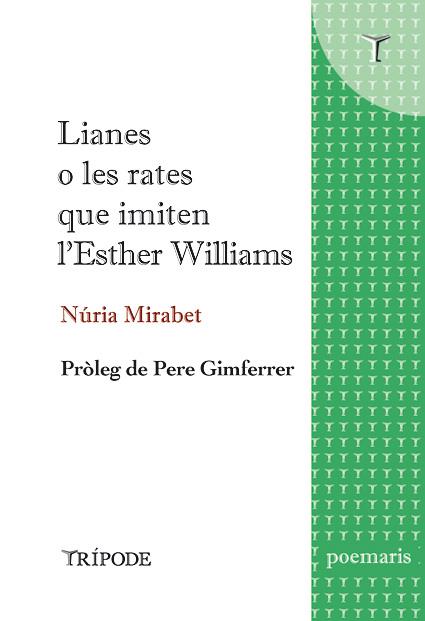 LIANES O LES RATES QUE IMITEN ESTHER WILLIAMS | 9788412235135 | MIRABET, NURIA
