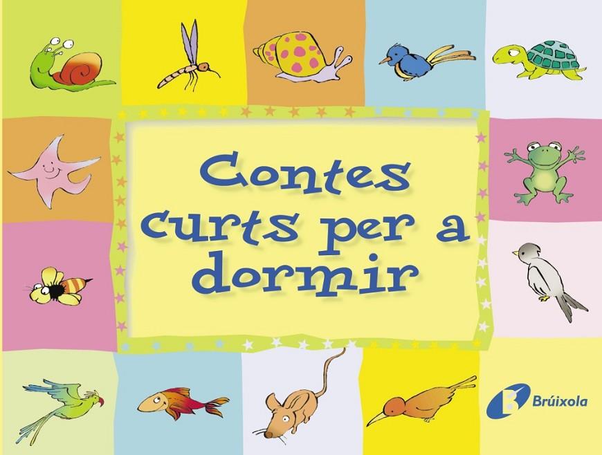 CONTES CURTS PER A DORMIR 1 | 9788483040126 | DOUMERC, BEATRIZ / GARCÍA FRANCO, PEDRO MARÍA