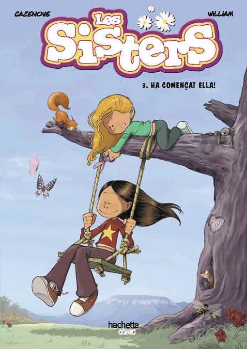 SISTERS 3 : HA COMENÇAT ELLA! | 9788418182532 | CAZENOVE, CHRISTOPHE