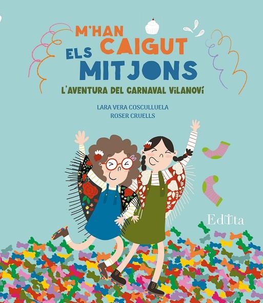 M'HAN CAIGUT ELS MITJONS . L'AVENTURA DEL CARNAVAL VILANOVI | 9788419476623 | CRUELLS, ROSER ; COSCULLUERA